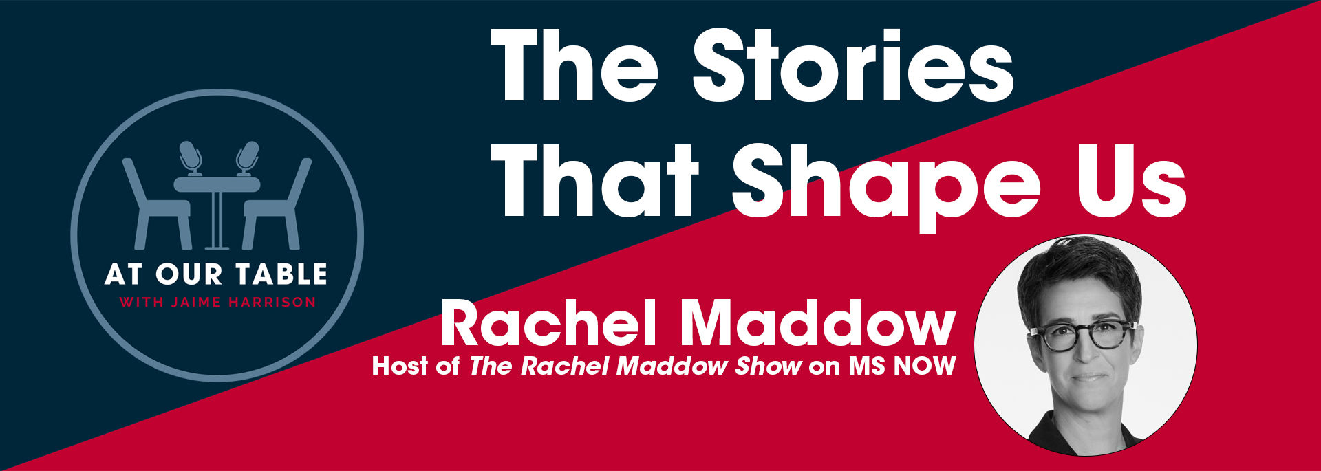 Rachel Maddow: The Stories That Shape Us — Journalism, Courage, and Staying Human