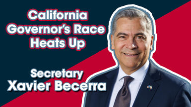 Xavier Becerra on the Critical California Governor’s Race
